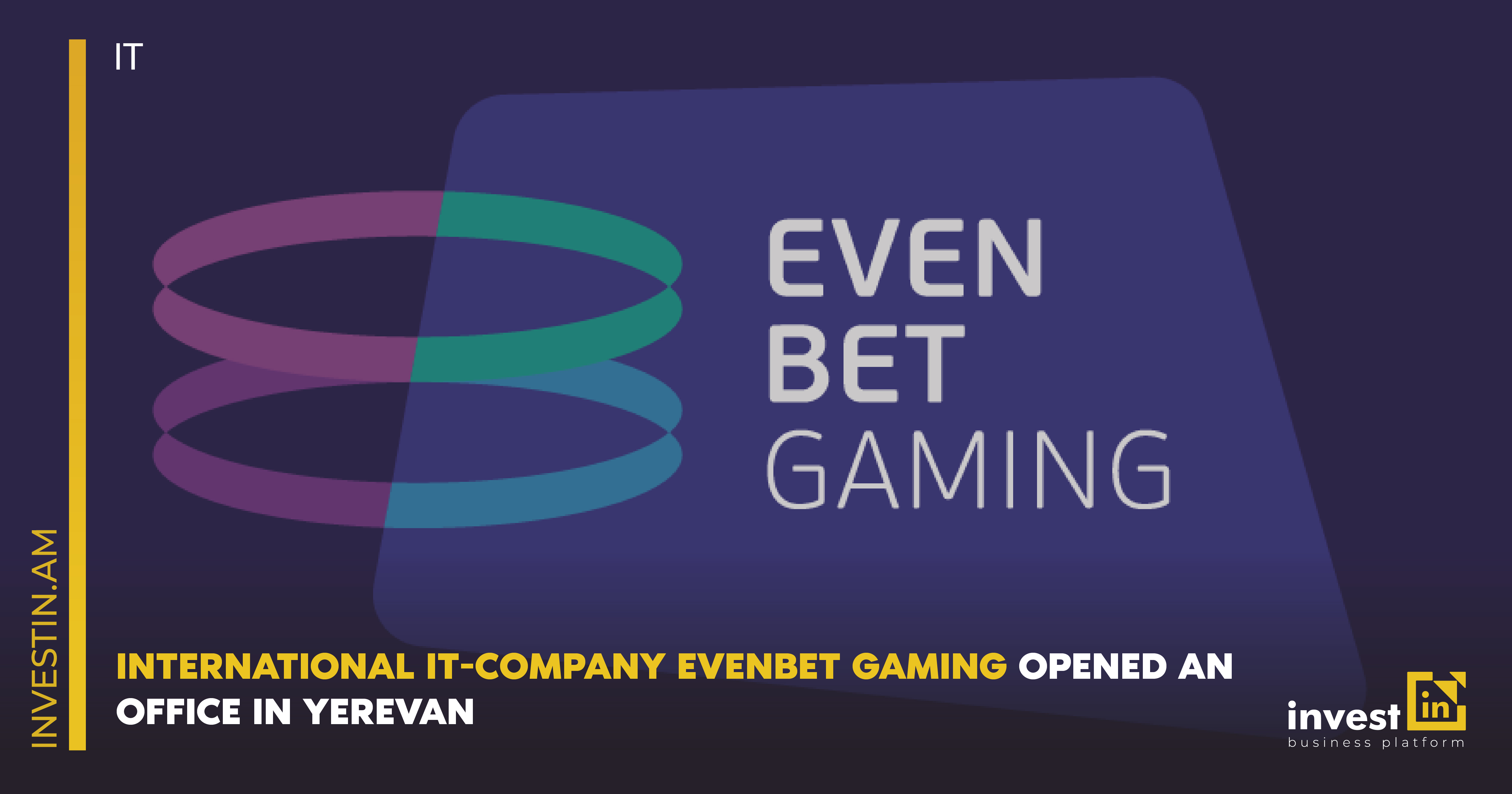 Международная IT-компания EvenBet Gaming открыла офис в Ереване